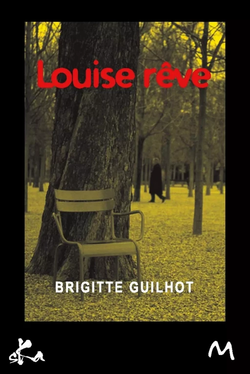 Louise rêve - Brigitte Guilhot - SKA