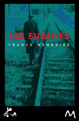 Les fugitifs