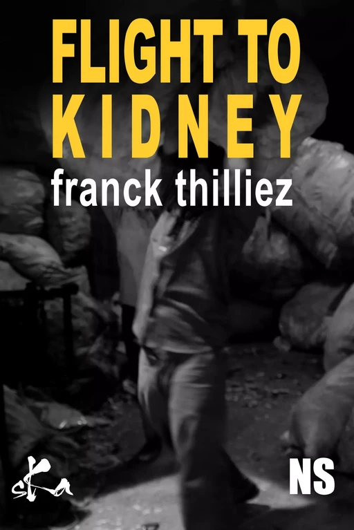 Fligth to Kidney - Franck Thilliez - SKA