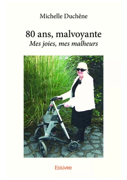 80 ans, malvoyante