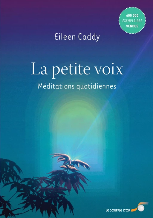 La petite voix - Eileen Caddy - Le souffle d'Or