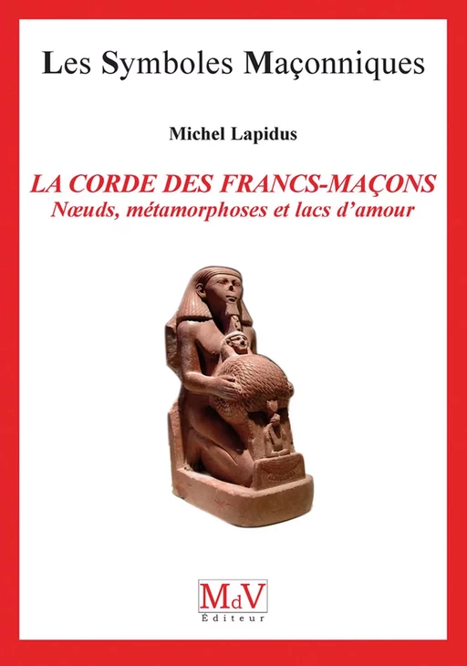 N.17 La corde des francs-maçons - Michel Lapidus - MdV éditeur