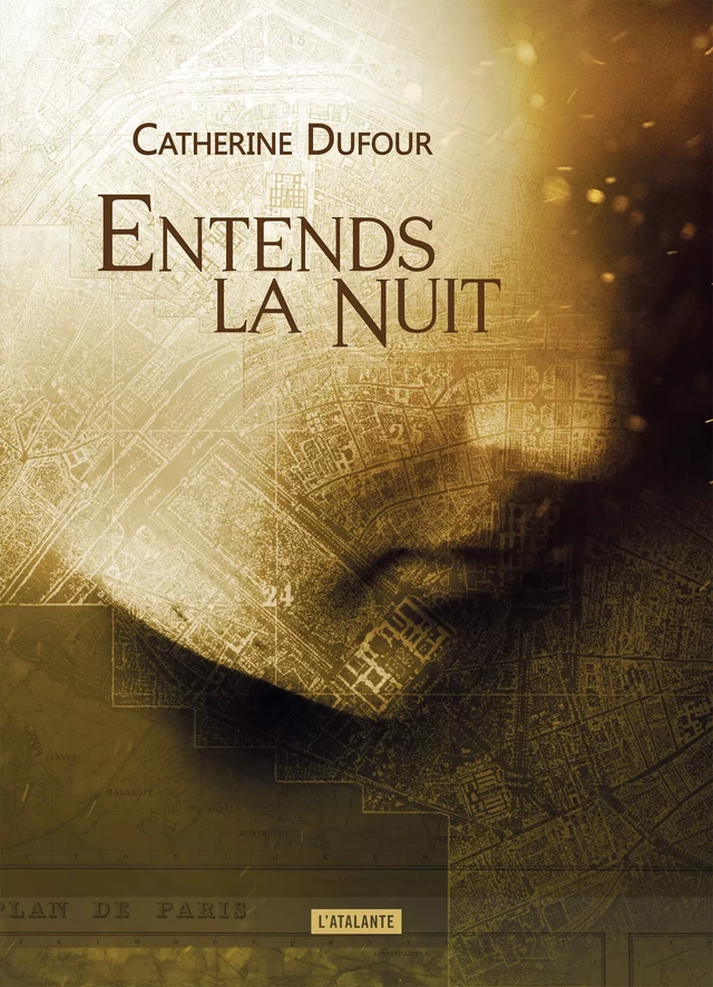 Entends la nuit - Catherine Dufour - L'Atalante