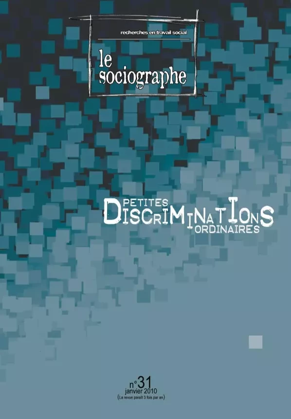 le Sociographe n°31 : Petites discriminations de l'ordinaire - le Sociogaphe - Champ social Editions