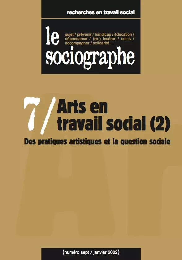 le Sociographe n°7 : Arts en travail social (2) - le Sociogaphe - Champ social Editions