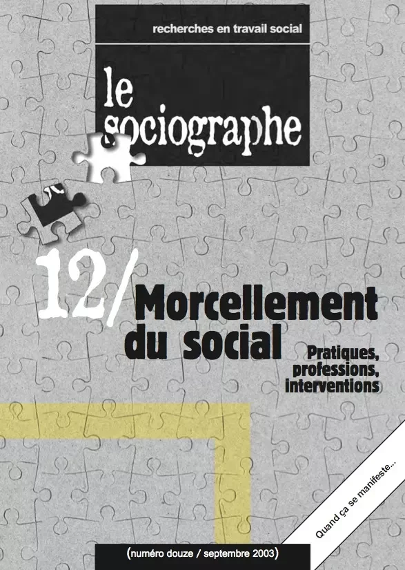 le Sociographe n°12 : Morcellement du social. Pratiques, professions, interventions - le Sociogaphe - Champ social Editions