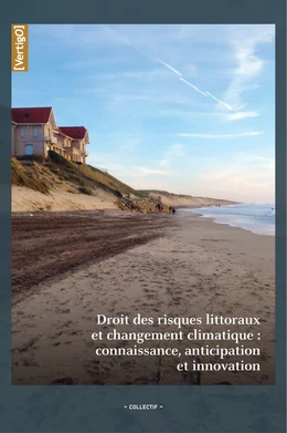 Droit des risques littoraux et changement climatique : connaissance, anticipation et innovation