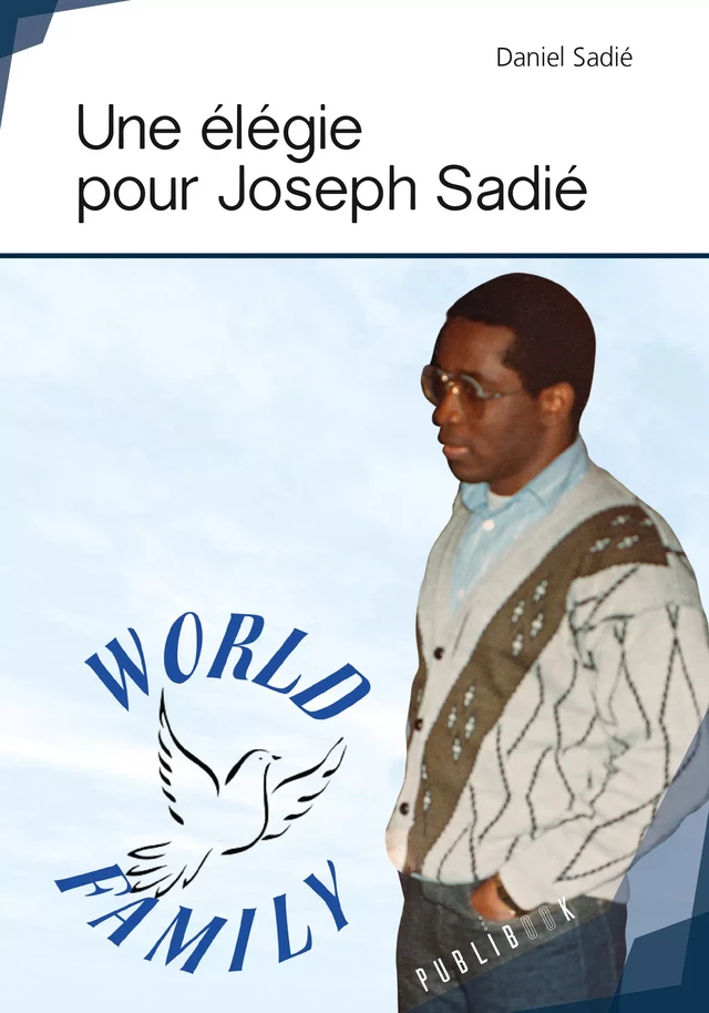 Une élégie pour Joseph Sadié - Daniel Sadié - Publibook