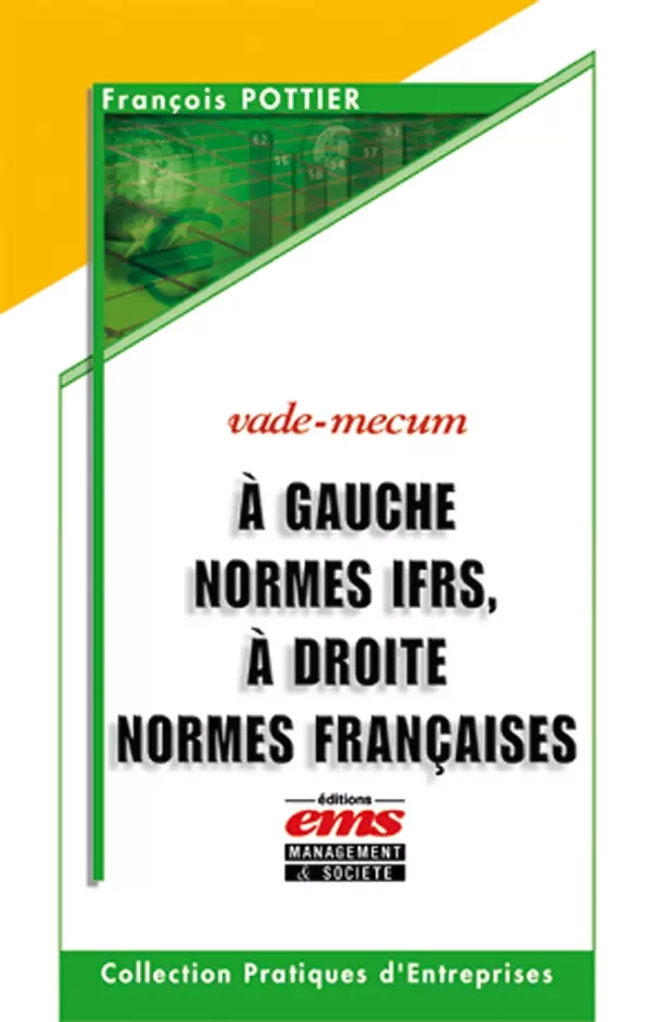 A gauche normes IFRS, à droite normes françaises - François Pottier - Éditions EMS