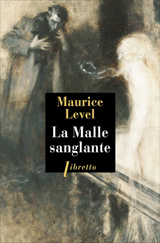 La Malle sanglante - Maurice Level - Libella