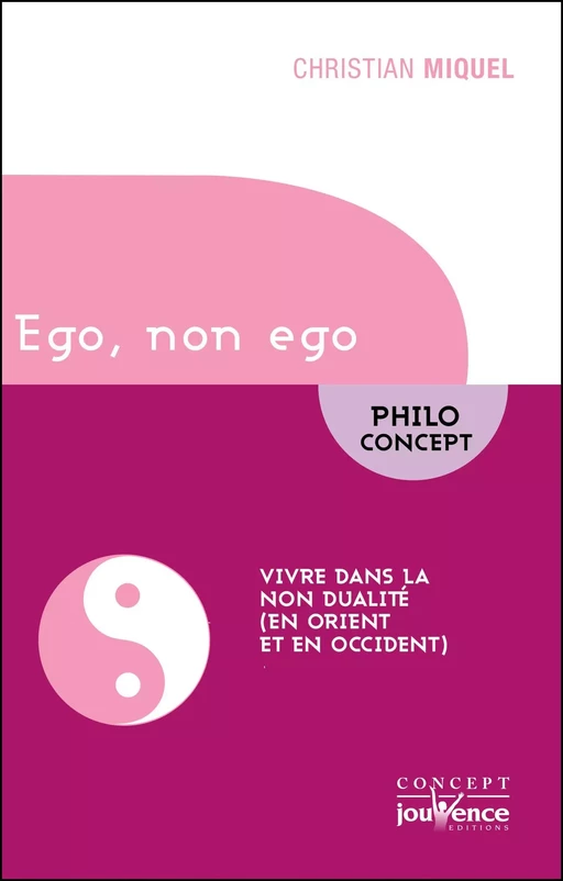 Ego, non ego - Christian Miquel - Éditions Jouvence