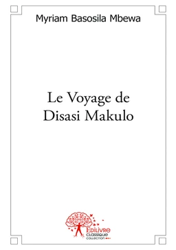 Le Voyage de Disasi Makulo