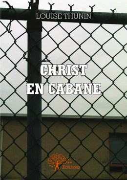 Christ en cabane