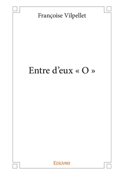 Entre d’eux « O »