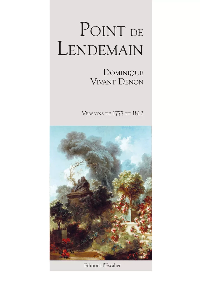 Point de lendemain - Dominique Vivant Denon - Editions l'Escalier