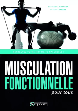 Musculation fonctionnelle pour tous