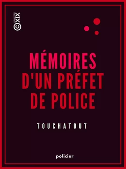 Mémoires d'un préfet de police