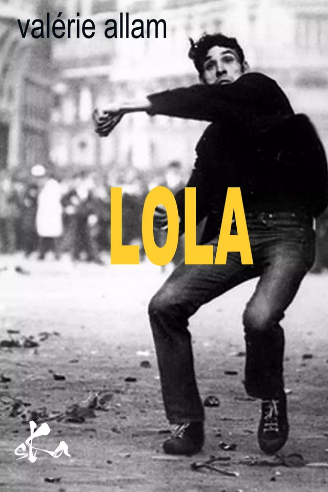 Lola - Valérie Allam - SKA