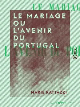 Le Mariage ou l'Avenir du Portugal