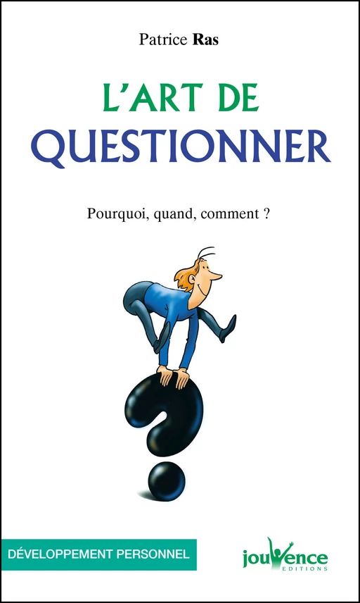 L'art de questionner - Patrice Ras - Éditions Jouvence