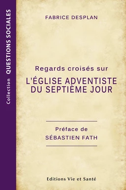 Regards croisés sur l'Église adventiste du septième jour