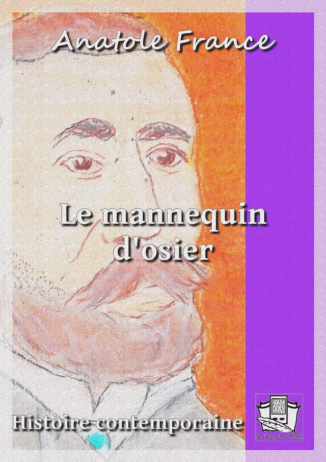 Le mannequin d'osier - Anatole France - La Gibecière à Mots