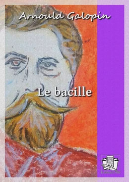 Le bacille