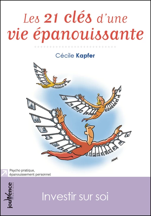 Les 21 clés d'une vie épanouissante - Cécile Kapfer - Éditions Jouvence