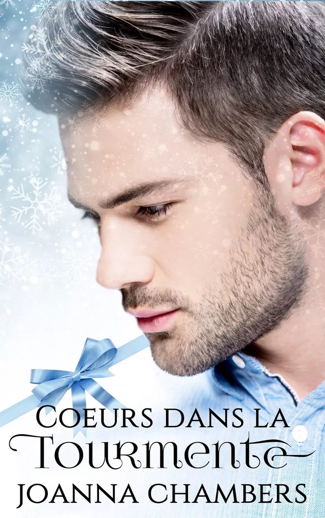 Coeurs dans la tourmente - Joanna Chambers - Juno Publishing