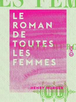 Le Roman de toutes les femmes