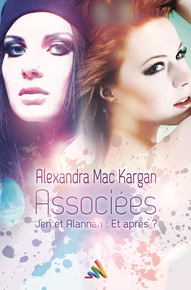 Associées Jen et Alannah : Et après ? | Nouvelle lesbienne - Alexandra Mac Kargan - Homoromance Éditions