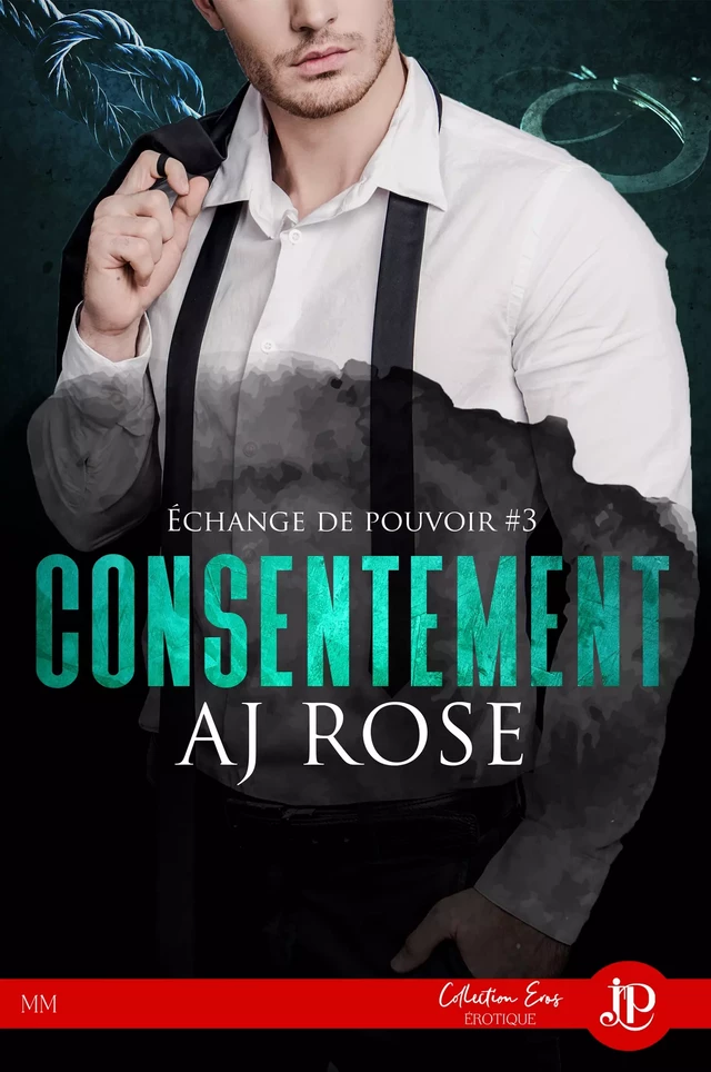 Consentement - AJ Rose - Juno Publishing