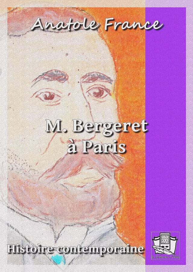 M. Bergeret à Paris - Anatole France - La Gibecière à Mots