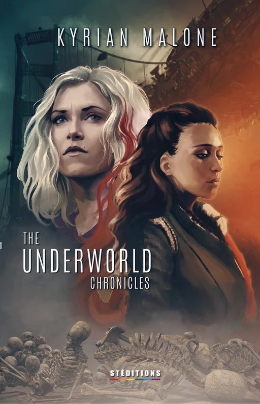 The Underworld Chronicles - Tome 1 [Livre lesbien, roman lesbien] - Kyrian Malone - STEDITIONS