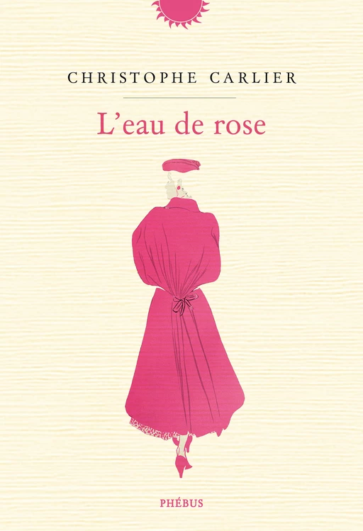 L'eau de rose - Christophe Carlier - Libella