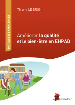 Améliorer la qualité et le bien-être en EHPAD