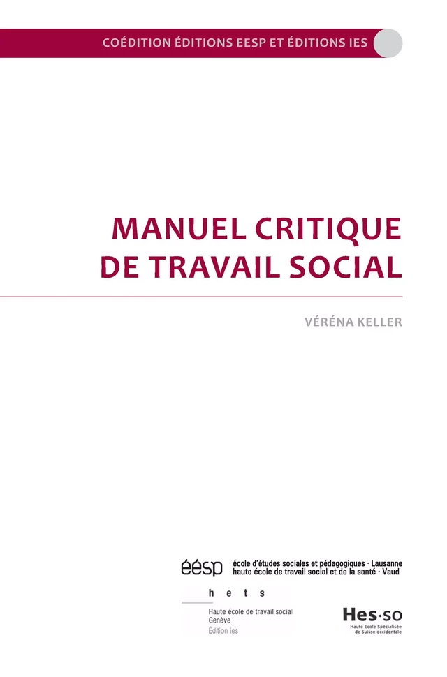 Manuel critique de travail social - Véréna Keller - Éditions ies