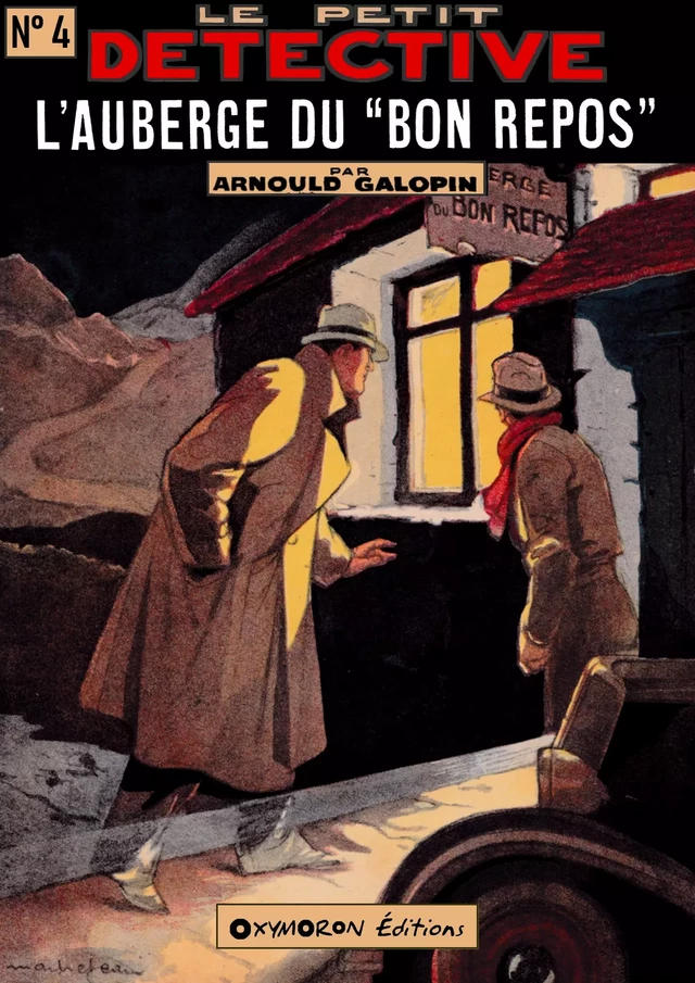 L'auberge du Bon Repos - Arnould Galopin - OXYMORON Éditions