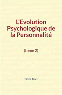 L’évolution psychologique de la personnalité