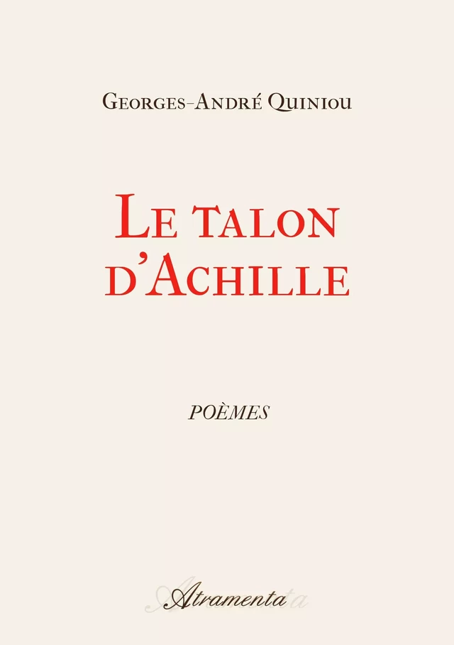 Le talon d'Achille - Georges-André Quiniou - Atramenta