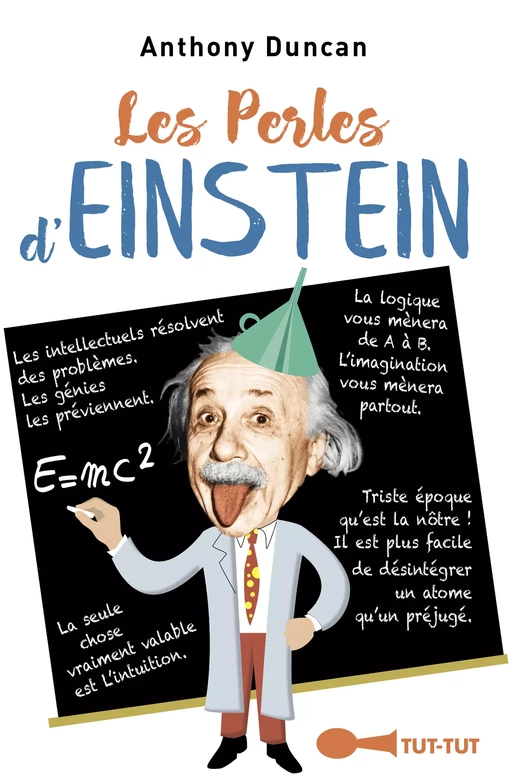 Les perles d’Einstein - Anthony Duncan - Leduc Humour