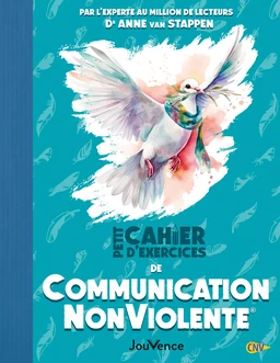 Petit cahier d'exercices de Communication NonViolente®