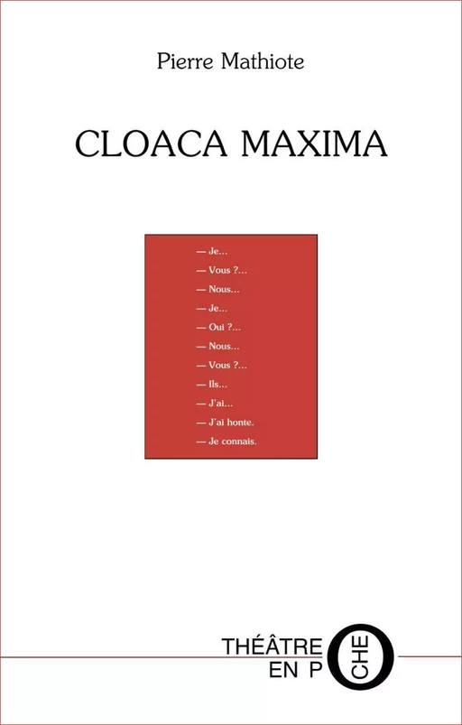 Cloaca maxima - Pierre Mathiote - Editions du Laquet