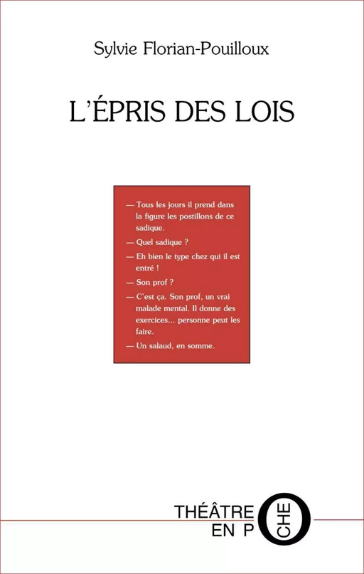 L'épris des lois - Sylvie Florian-Pouilloux - Editions du Laquet