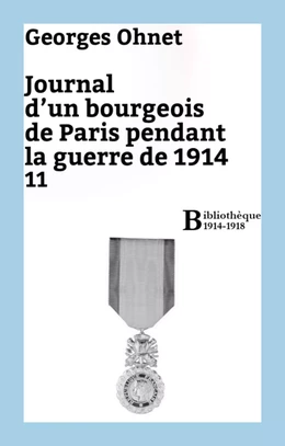 Journal d'un bourgeois de Paris pendant la guerre de 1914 - 11