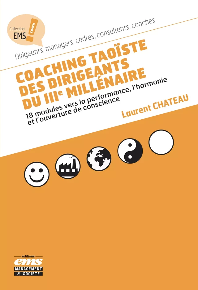 Coaching taoïste des dirigeants du IIIe millénaire - Laurent Chateau - Éditions EMS