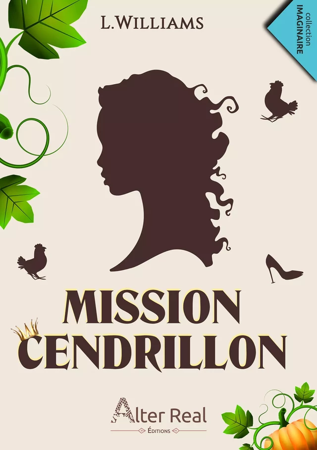 Mission Cendrillon - L. Williams - Éditions Alter Real