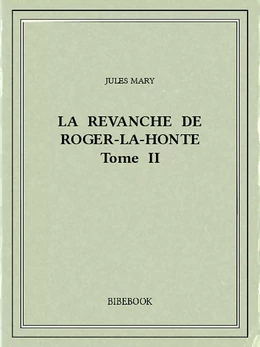 La revanche de Roger-la-Honte II