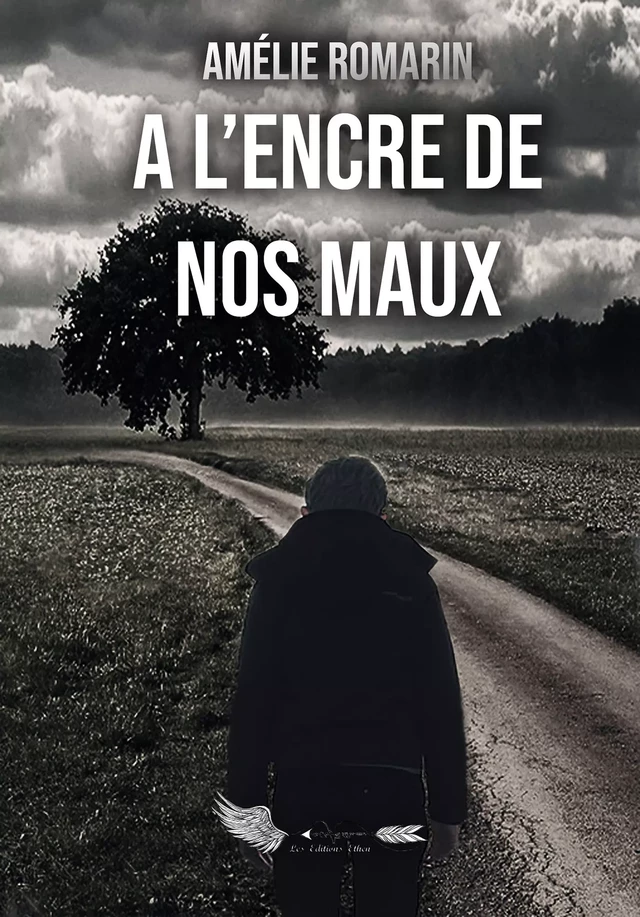 A l'encre de nos maux - Amélie Romarin - Editions Ethen