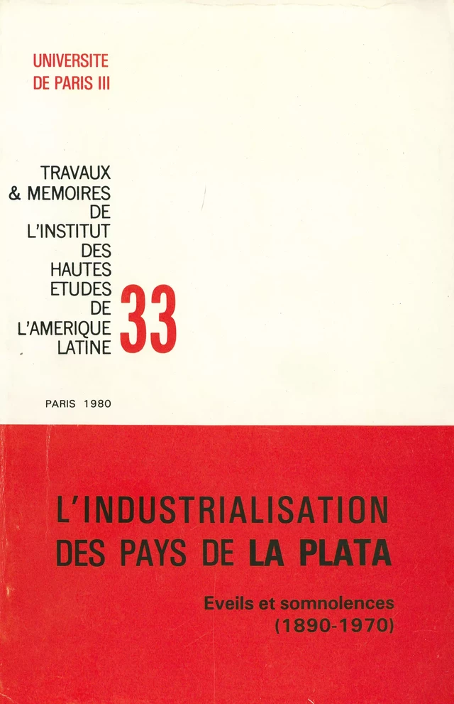 L’industrialisation des pays de la Plata - Frédéric Mauro, Guy Bourdé - Éditions de l’IHEAL